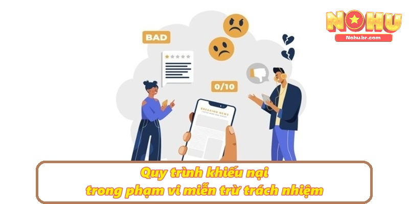 Quy trình khiếu nại trong phạm vi miễn trừ trách nhiệm