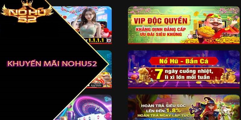 Một số ưu đãi hấp dẫn đang diễn ra tại NOHU52 Club